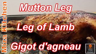 Gigot dagneau  mutton Leg  Leg of Lamb  Miza Kitchen [upl. by Burck82]