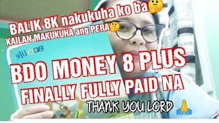 BDO MONEY 8 FINALLY FULLY PAID NAMONEYBACKLYNMALACHI [upl. by Johiah252]