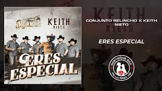 Conjunto Relincho x Keith Nieto Eres Especial 2024 [upl. by Obediah]