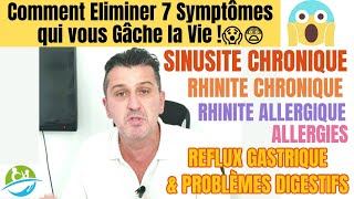 Comment Eliminer 7 Symptômes qui Vous Pourrissent la Vie  Sinusite Chronique Rhinite Allergies [upl. by Harty]