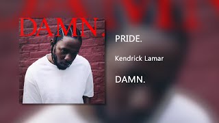 PRIDE  Kendrick Lamar Clean [upl. by Aiek]