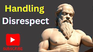 10 Stoic Lessons for Dealing with Disrespect Must Watch  Stoicism  Philosophy Legend [upl. by Einhorn]