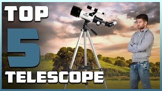 Top 5 Best Telescopes in 2024  Expert Reviews Our Top Choices [upl. by Iadrahs]