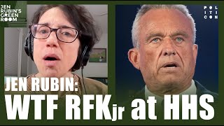 Jen Rubin WTF RFK at HHS [upl. by Ertsevlis]