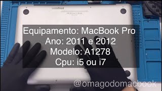 Desmontagem de Macbook Pro A1278 Curso de Macbook Disassembly Macbook [upl. by Alleda]