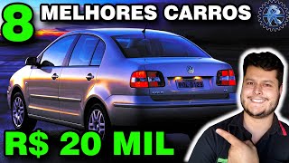 8 MELHORES CARROS até 20 MIL REAIS para COMPRAR [upl. by Roldan773]