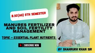 MANURES FERTILIZER AND SOIL FERTILITY MANAGEMENT BY SHAHRUKH SIR [upl. by Bywaters]