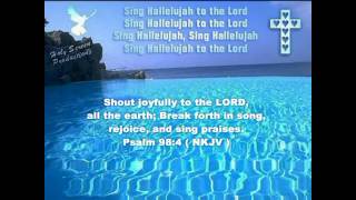 Sing Hallelujah To The Lord  With Lyrics  HDwmv [upl. by Ruzich323]