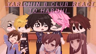 yarichin b club react to haruhiGacha club [upl. by Rici]