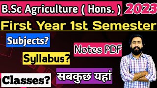 BSc Agriculture  Honours  First Year 1st Semester 2023 New Syllabus  Subjects Classes Notes pdf [upl. by Ellerret632]