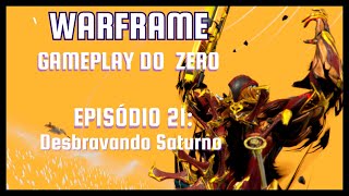 Warframe do Zero Desbravando Saturno [upl. by Magnuson]