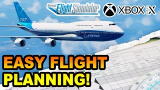 Microsoft Flight Simulator  Make REALISTIC Flight Plans ON XBOX  BEGINNERS GUIDE [upl. by Chura]