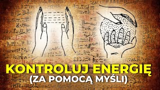 Jak Mentalnie Kontrolować Pole Energetyczne Ukryta Wiedza [upl. by Annyahs628]