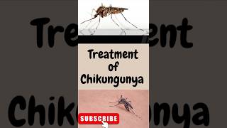 Treatment of Chikungunya shortvideo treatment chikungunya short [upl. by Heydon229]