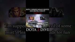 DOTA 2 Heroes Badass Quotes and Brutal Insults dota2 dota2gameplay dota dota2clips fyp [upl. by Coulombe635]