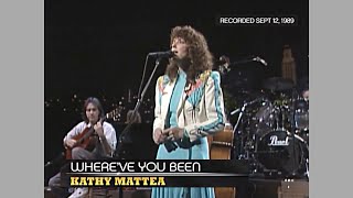 Kathy Mattea  Whereve You Been Austin City Limits 1989 [upl. by Ades]