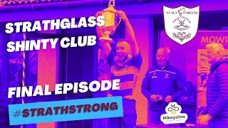 Strathstrong  The Life of Strathglass Shinty Club  Season Finale Episode [upl. by Can842]