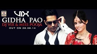 GIDHA PAO  OFFICIAL TEASER  DJ VIX amp MISS POOJA [upl. by Nivi36]