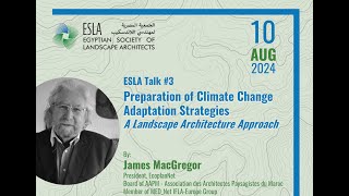 ESLA TALKS Talk 03 Preparation of Climate Change Adaptation Strategies By James MacGregor [upl. by Idac]