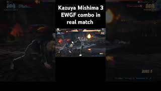 Kazuya Mishima 3 EWGF combo in real match [upl. by Eidac235]