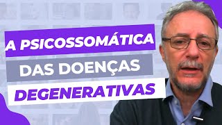 A Psicossomática das Doenças Degenerativas psiquiatra psiquiatria [upl. by Cosenza23]