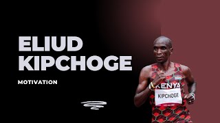 Eliud Kipchoge  Motivation [upl. by Olihs767]