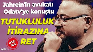 Jahreinin avukatı Odatvye konuştu Tutukluluk itirazına ret [upl. by Naelcm]