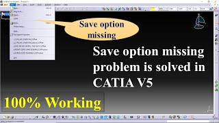 File Save Option Missing Problem Solved in CATIA V5  CADD Skills [upl. by Terry]