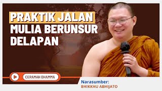 Praktik Jalan Mulia Berunsur Delapan  Bhikkhu Abhijato  Dhamma Nusantara [upl. by Jessa425]