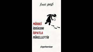 Müddei İddiasını İspatla Mükelleftir [upl. by Shargel]