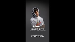 Harris J ft Lowkey  Hourriya Freedom  Official Music Lyric Video [upl. by Towbin]