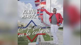 Kinito Mendez  Con La Patria En La Cabeza [upl. by Akeylah]