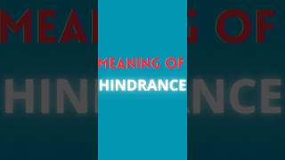 HINDRANCE MEANING  ENGLISH ADVANCED WORDS [upl. by Sanger894]