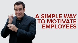 A SIMPLE WAY TO MOTIVATE EMPLOYEES [upl. by Iva]