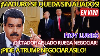 ¡ÚLTIMA HORA MADURO BUSCA A TRUMP TRAS PERDER APOYO DE SUS ALIADOS CLAVE [upl. by Dumm390]