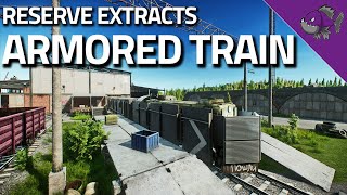 Armored Train  Reserve Extract Guide  Escape From Tarkov [upl. by Anitsirk]