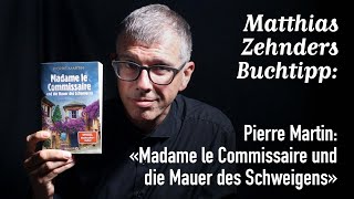 Mein 165 Buchtipp «Madame le Commissaire und die Mauer des Schweigens» von Pierre Martin [upl. by Kelvin]