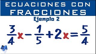 Como solucionar ecuaciones con números fraccionarios  Ejemplo 2 [upl. by Annoerb250]