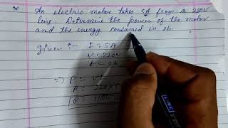 An electric motor takes 5A from a 220v line Determine the power of motor and the energy consumed 2h [upl. by Fausta4]