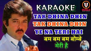 Tak Dhina Dhin Karaoke  Bom Bom Bombay Meri Hai Karaoke  Anil Kapoor Karaokebalajimusicevents [upl. by Eelsel830]