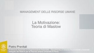 Previtali  01  La Motivazione Teoria di Maslow [upl. by Leirua]