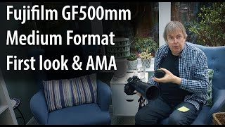 Testing the Fujifilm GF 500mm F56 R LM OIS WR telephoto lens for medium format Intro amp AMA request [upl. by Idnis936]