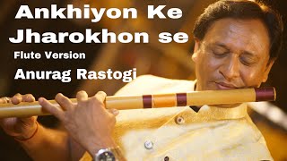 Ankhiyon Ke Jharokhon Se l Sachin amp Ranjeeta l Lyrical Video l Flute Version l Anurag Rastogi l [upl. by Balliett]