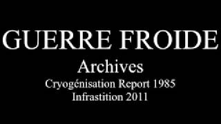 Guerre Froide  Archives full album [upl. by Aiuhsoj]