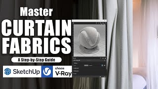 Realistic Curtain Fabrics in VRay for SketchUp Enhance your Interior Design [upl. by Laitselec439]