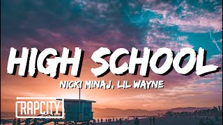 Nicki Minaj  High School Lyrics ft Lil Wayne [upl. by Kopans]