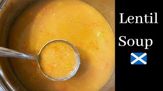 Lentil Soup  Traditional Scottish soup recipe [upl. by Eniawd541]