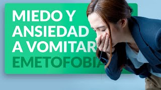 🤮 Emetofobia Miedo y ansiedad a vomitar [upl. by Ziul179]