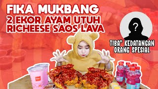 MUKBANG TIME FIKA MUKBANG 2 EKOR AYAM UTUH RICHEESE SAOS LAVA DITEMANI ORANG SPESIAL [upl. by Annez]