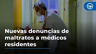 Muerte de Catalina Gutiérrez destapa nuevas denuncias de maltratos a médicos residentes [upl. by Kristofor815]